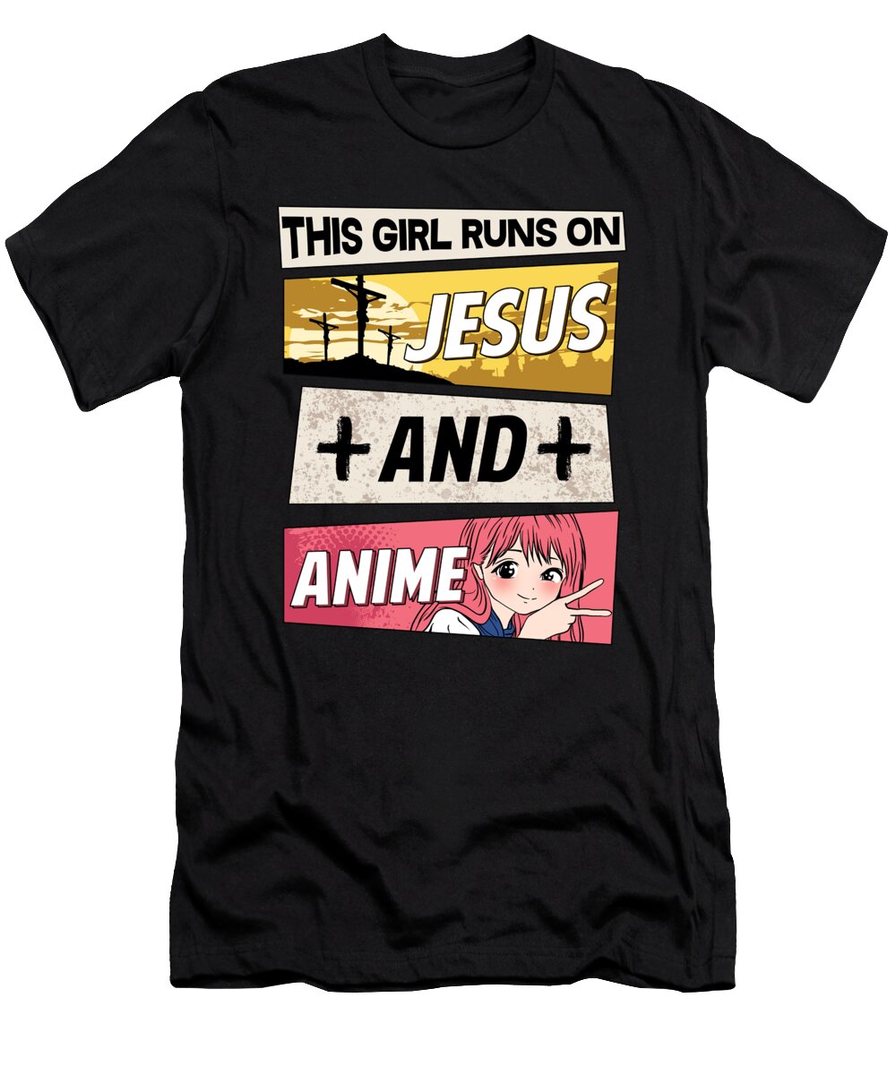 Just a Girl Who Runs Jesus and Anime Bi Nutz T-Shirt