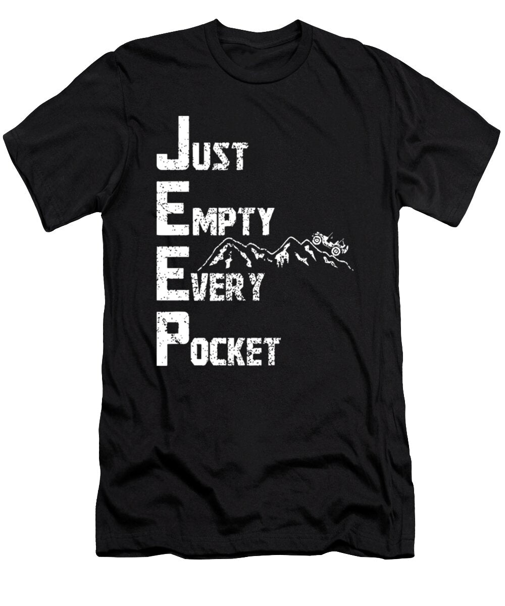 Just Empty Every Pocket Jeep Tinh Tran Le Thanh T-Shirt