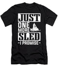 Just One More Sled I Promise Snowmobiling Colorfulsnow T-Shirt