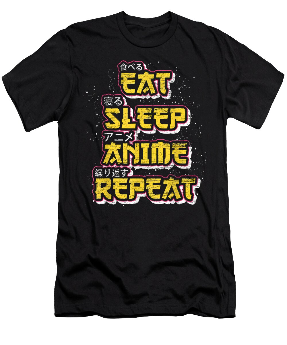 Kawaii Funny Manga Gift Eat Sleep Anime Repeat Anime Dnt Prints T-Shirt