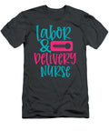 Labor and Belivery Nurse Anh Nguyen T-Shirt