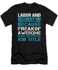 Labor and Delivery Rn Freaking Awesome Job Gift Item Shi Hu Kang T-Shirt