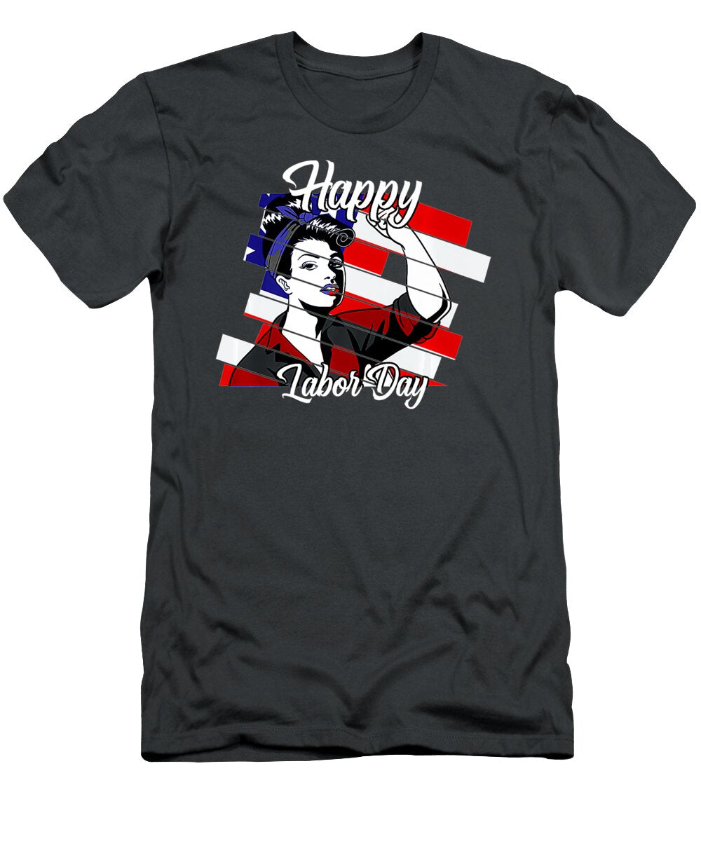Labor Day Happy Labor Day Labor Day Handsley Nguyen T-Shirt