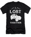 Lets Get Lost Together Traveling Outdoors Travel Thomas Larch T-Shirt