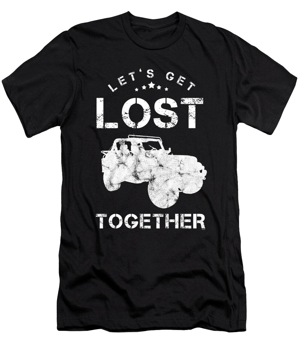 Lets Get Lost Together Traveling Outdoors Travel Thomas Larch T-Shirt