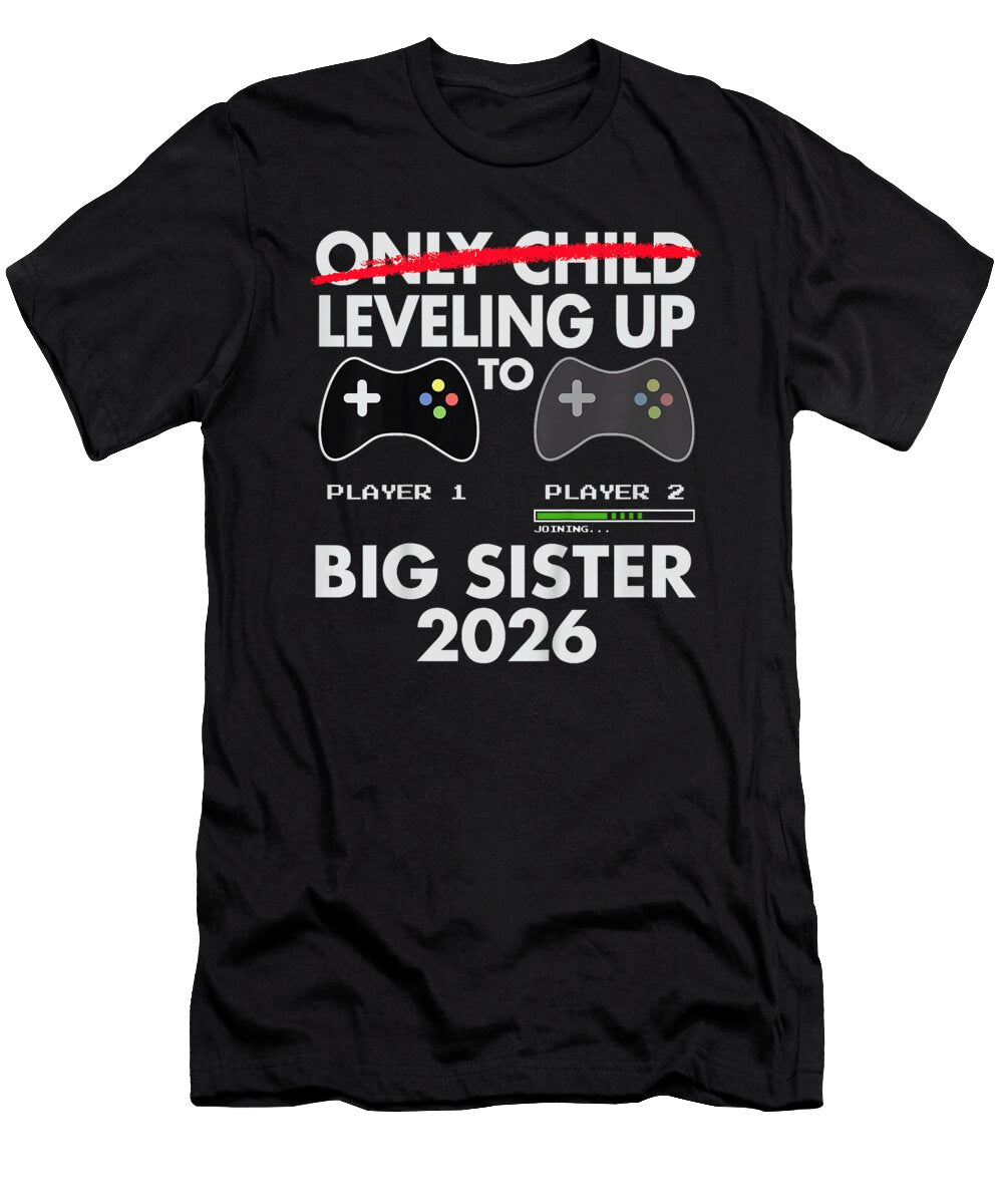 Leveling Up to Big Sister 2026 Video Sophie Eleanor T-Shirt