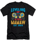 Leveling Up to Mamaw 2024 Video Game Gamer Dhbubble T-Shirt