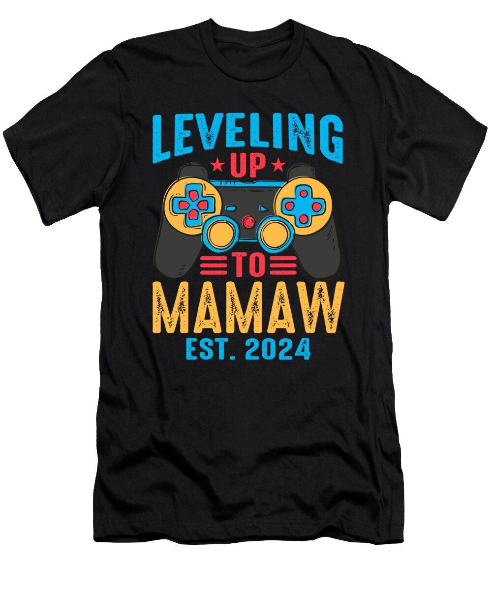 Leveling Up to Mamaw 2024 Video Game Gamer Dhbubble T-Shirt