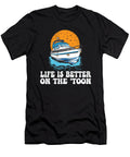Life Is Better on the Toon Pontoon King Boat Motorboating Maximus Designs T-Shirt