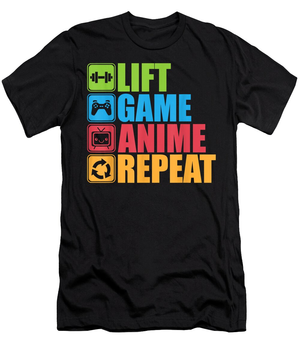 Lift Anime Game Repeat Gym for Geeks and Nerds Dnt Prints T-Shirt