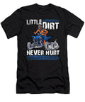 Little Dirt Never Hurt Atv Quad Alessandra Roth T-Shirt