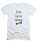 Live Love Woof Lisa S Baker T-Shirt