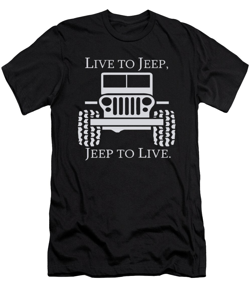 Live to Jeep Jeep to Live Tinh Tran Le Thanh T-Shirt