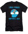Loud Proud Softball Dad the Primal Matriarch Art T-Shirt