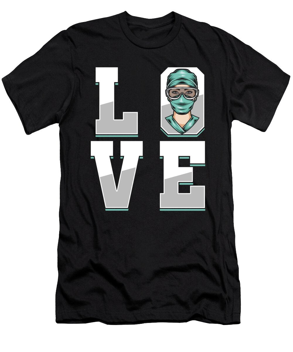 Love Surgery Surgeon Hospital Nurse Doctor Doc Gift Thomas Larch T-Shirt