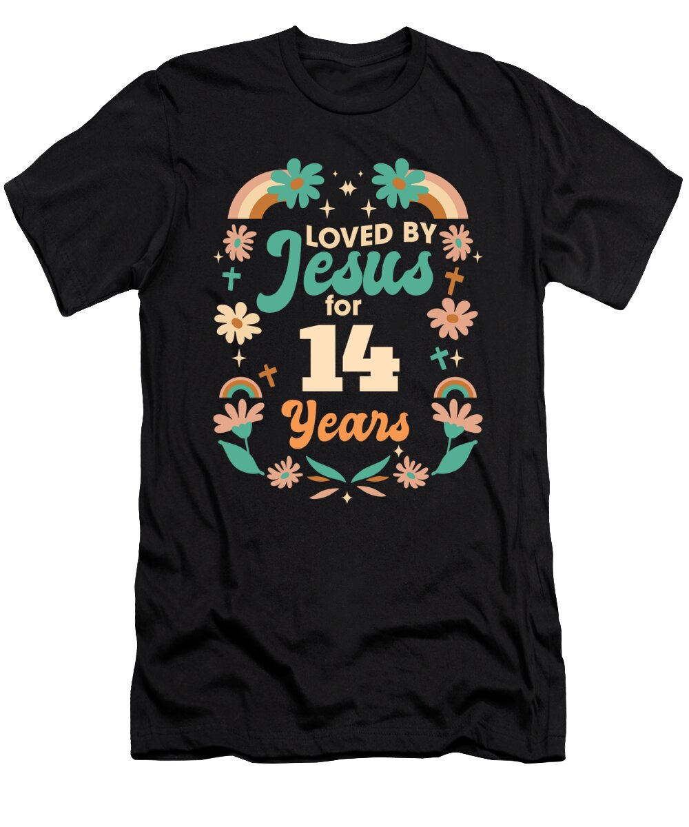 Loved By Jesus for 14 Years 14th Birthday Christian Theme Maximus Designs T-Shirt