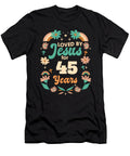 Loved By Jesus for 45 Years 45th Birthday Christian Theme Maximus Designs T-Shirt