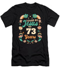 Loved By Jesus for 73 Years 73rd Birthday Christian Theme Maximus Designs T-Shirt