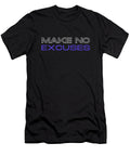 Make No Excuses Bart Stobienia T-Shirt