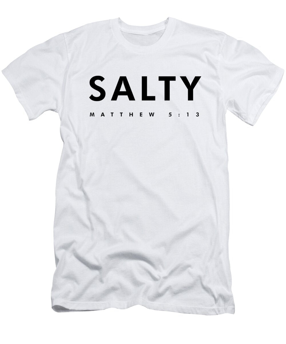 Matthew 5 13 Salty Bible Verses Print 1 Christian Faith Based Studio Grafiikka T-Shirt