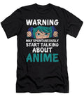 May Start Talking About Anime Kawaii Chibi Otaku Tenshirt T-Shirt