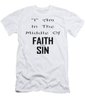 Middle of Faith and Sin 3 Art Kreations T-Shirt