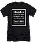 Mistakes Are Always Forgive If One Has the Courage to Admit Them Quote Kashinath Devar T-Shirt