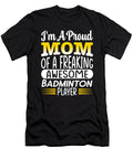 Mom of a Freaking Awesome Badminton Player Steven Zimmer T-Shirt