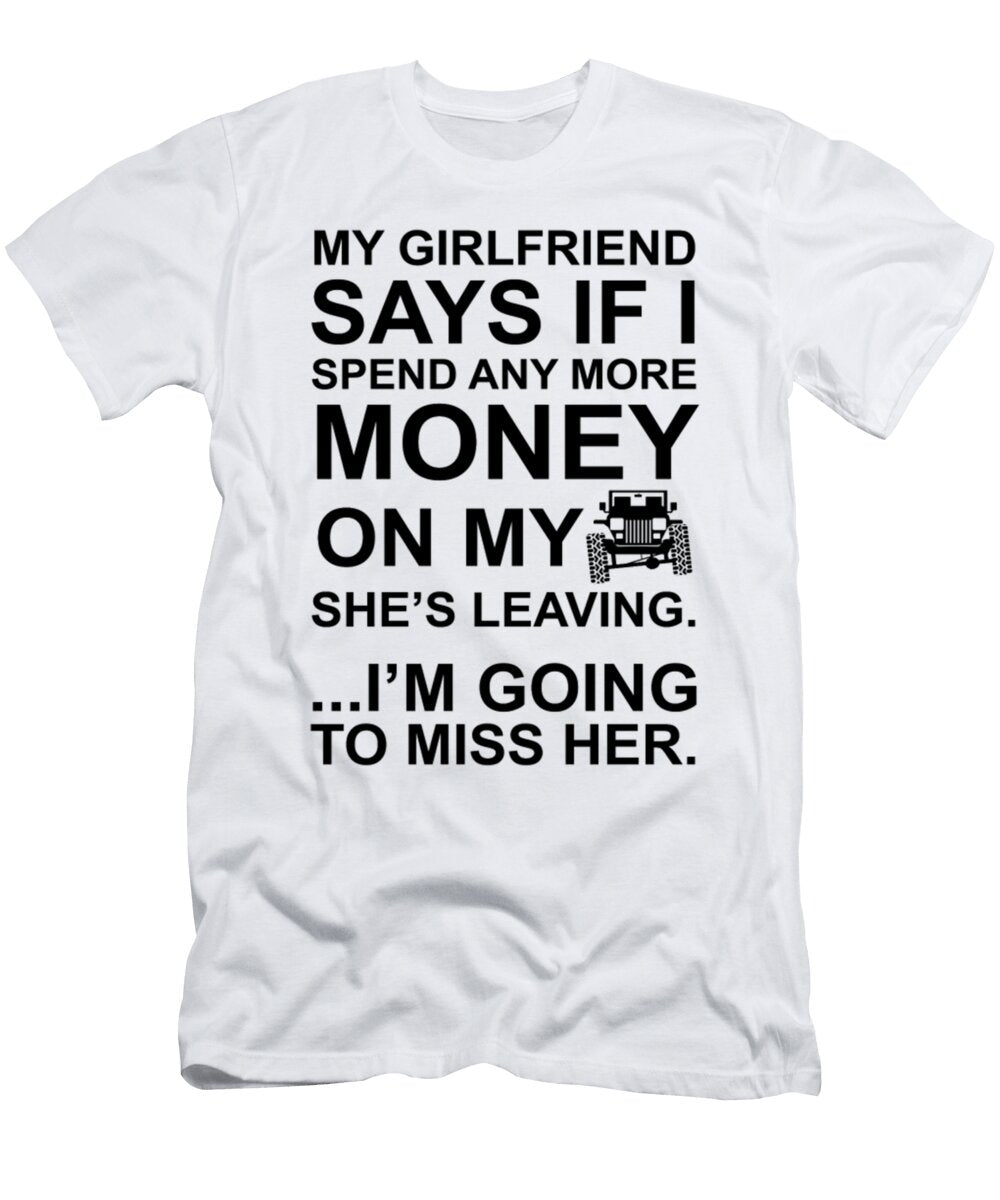 Money on My Jeep Shes Leaving Tinh Tran Le Thanh T-Shirt