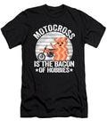 Motocross Is the Bacon of Hobbies Funny Motocross Lisa Stronzi T-Shirt