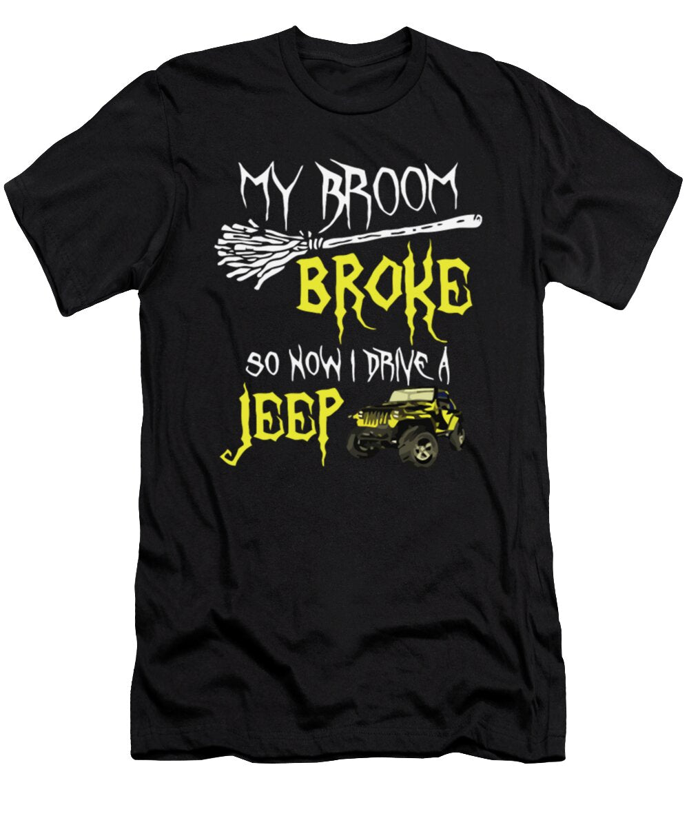 My Broom Broke So Now I Drive a Jeep Halloween Tinh Tran Le Thanh T-Shirt