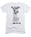My Dog Is Cute But Psycho Just Like Me Abstract Line Drawing of a Playful and Expressive Dog Marian Voicu T-Shirt