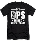 My Dps in Bed Is Really Hard for Laptop and Game Friends Tom Schiesswald T-Shirt
