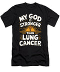 My God Is Stronger Than Lung Cancer Gift Natalie Lidford T-Shirt
