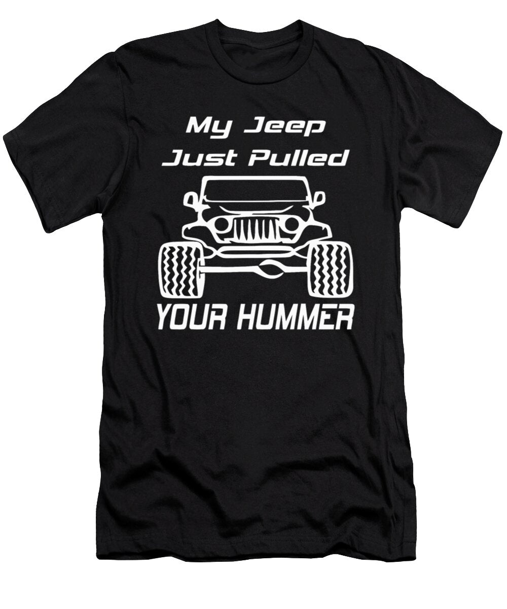 My Jeep Just Pulled Your Hummer Tinh Tran Le Thanh T-Shirt