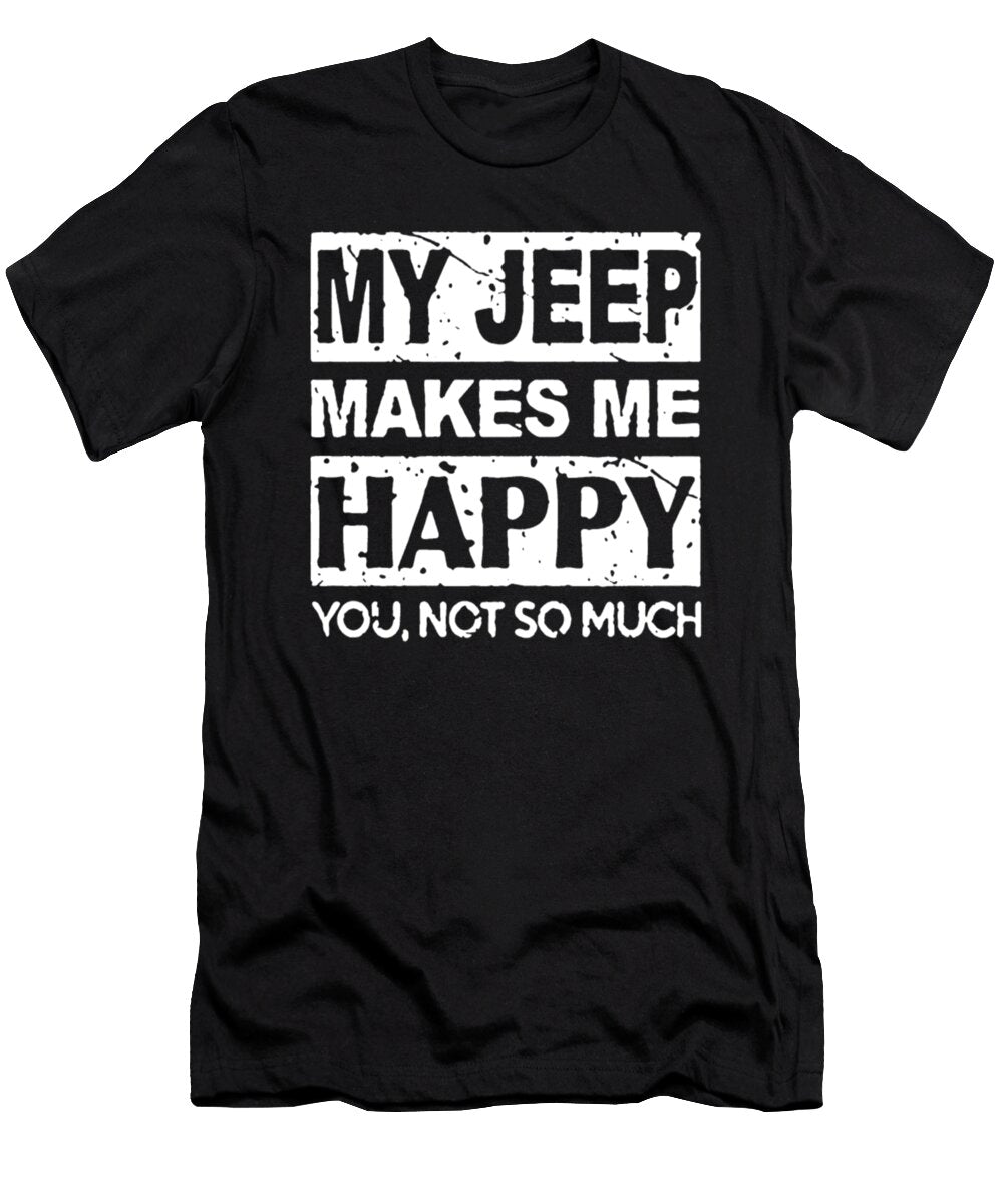 My Jeep Makes Me Happy Tinh Tran Le Thanh T-Shirt