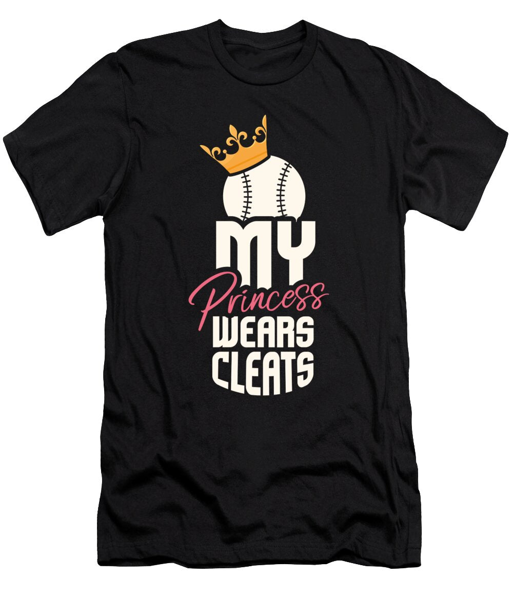 My Princess Wears Cleats Softball Mom Dad Softball Maximus Designs T-Shirt