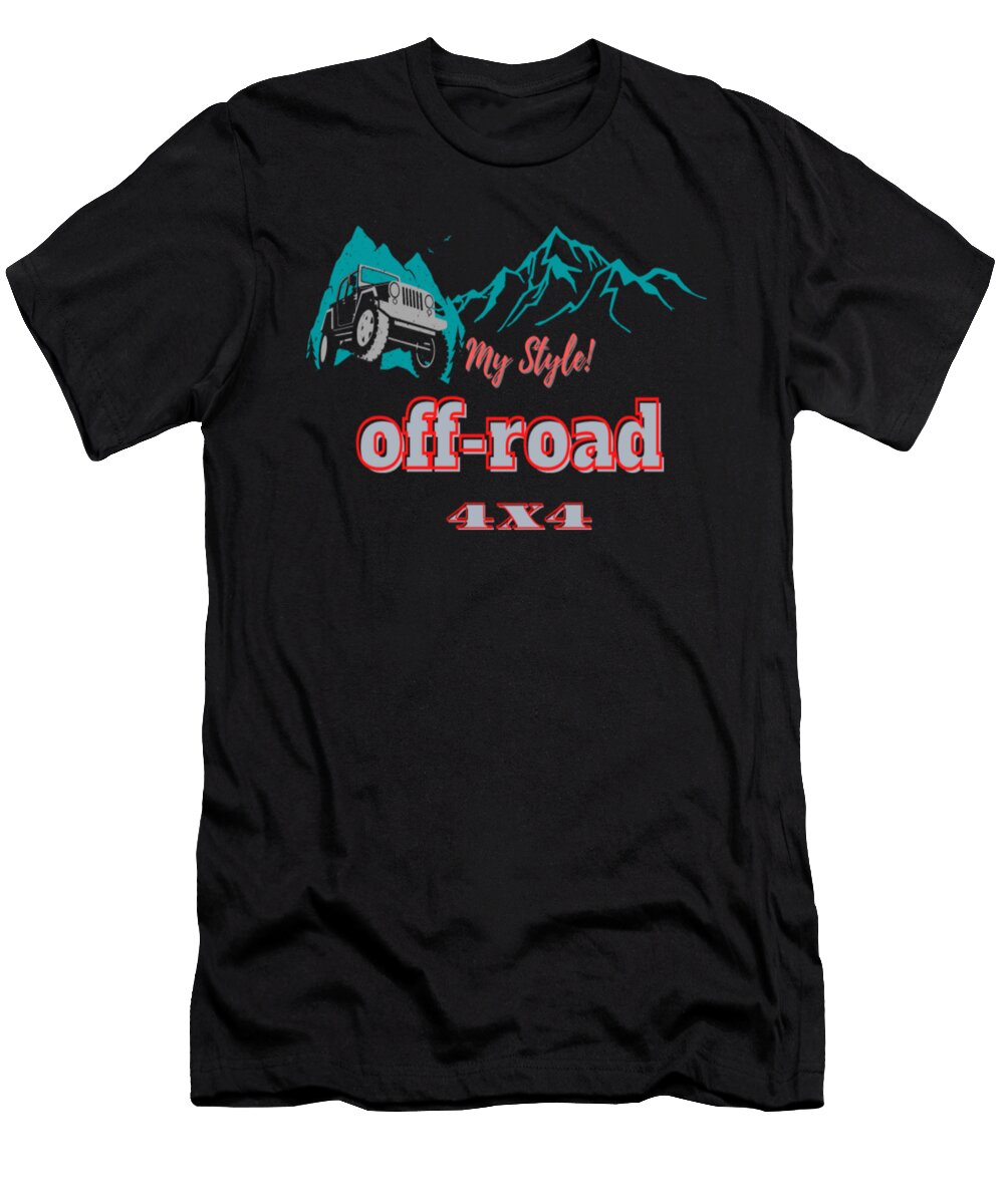My Style Off Road 4x4 Tinh Tran Le Thanh T-Shirt