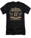 Network Controller What Is Your Superpower Job Gift Item Shi Hu Kang T-Shirt