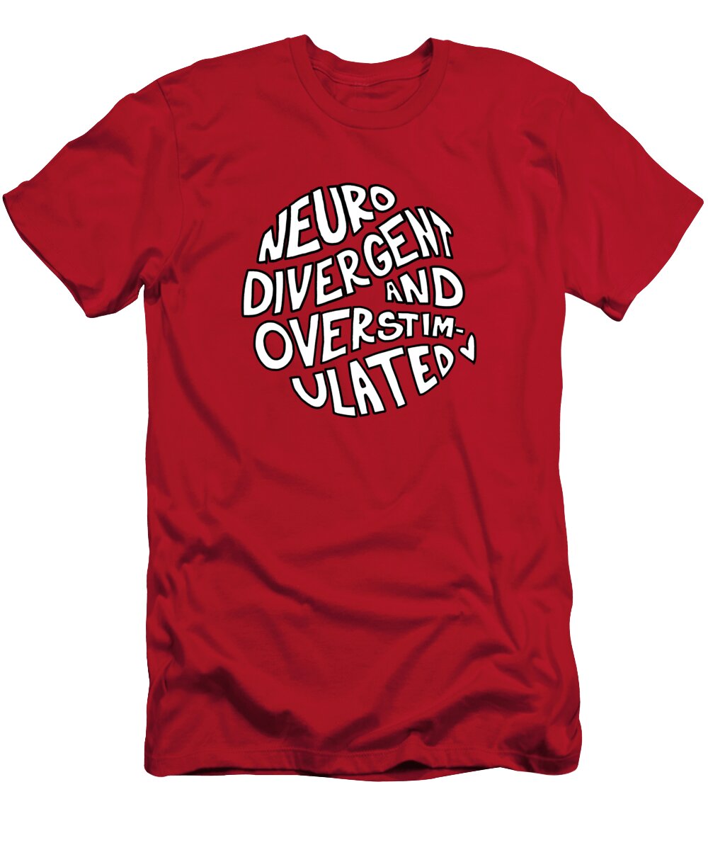 Neurodivergent and Overstimulated Nadia Vanilla T-Shirt