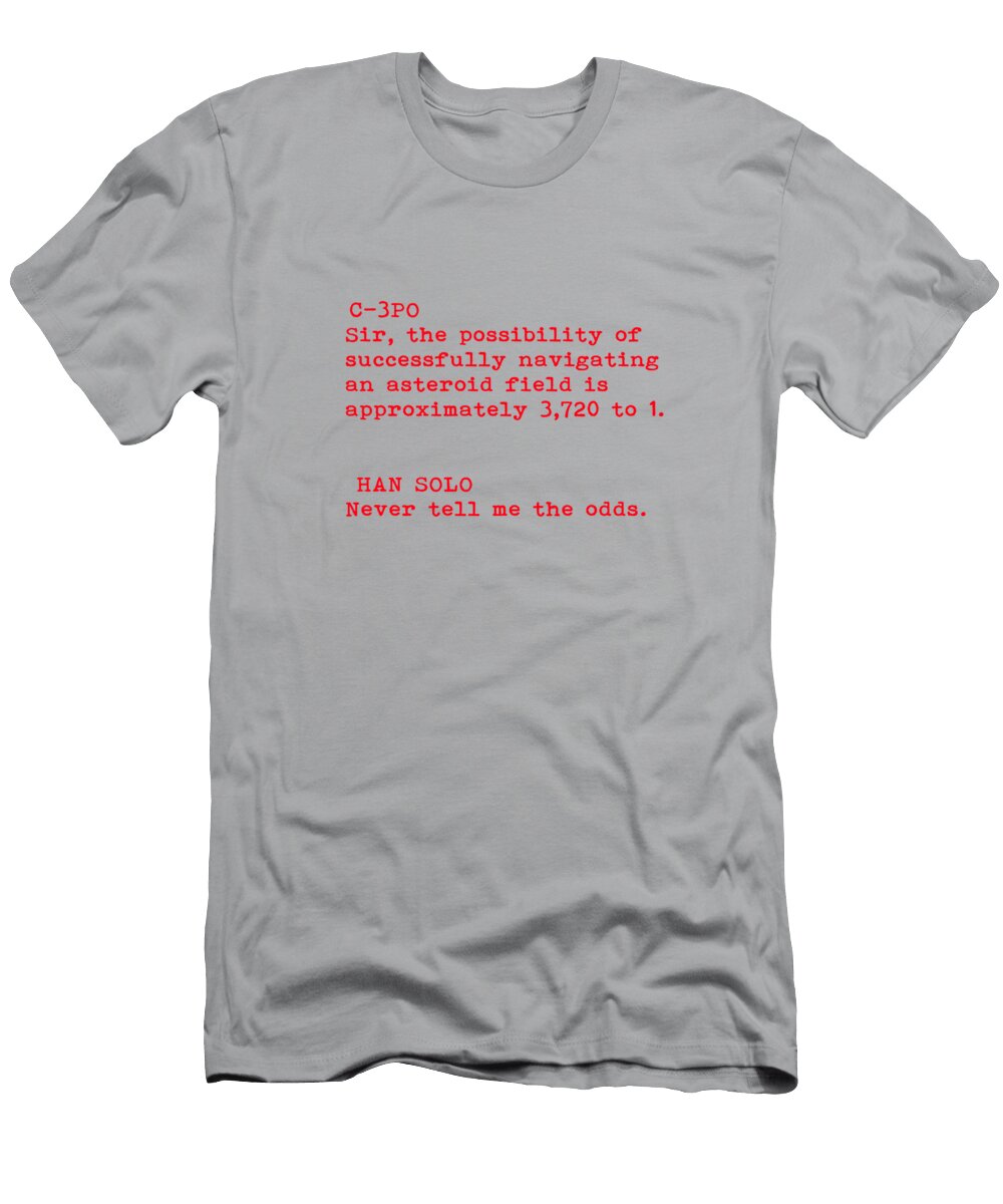 Never Tell Me the Odds Mark Rogan T-Shirt