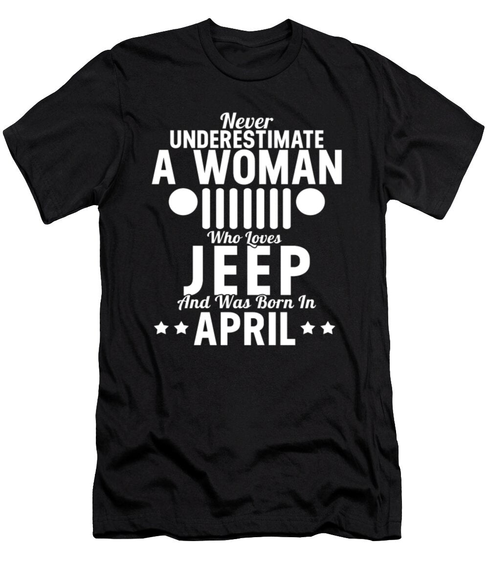 Never Underestimate a Woman Jeep April Tinh Tran Le Thanh T-Shirt