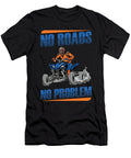 No Roads No Problem 4 Wheeler Bike Atv Quad Biker Florian Dold Art T-Shirt