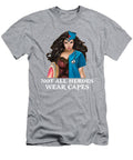 Not All Heroes Wear Capes Super Woman Nurse Superhero Nursing Toon Berents T-Shirt