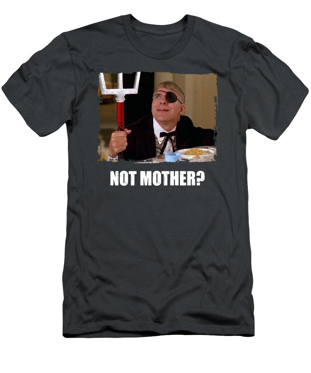 Not Mother Dirty Rotten Scoundrels 1988 Gift for Men Wo Toon Berents T-Shirt