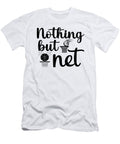 Nothing But Net Basketball Me T-Shirt