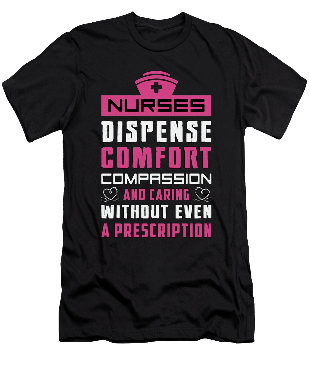 Nurses Dispense Nurse Medicine Emergency Ambulance Tshirtconcepts Marvin Poppe T-Shirt