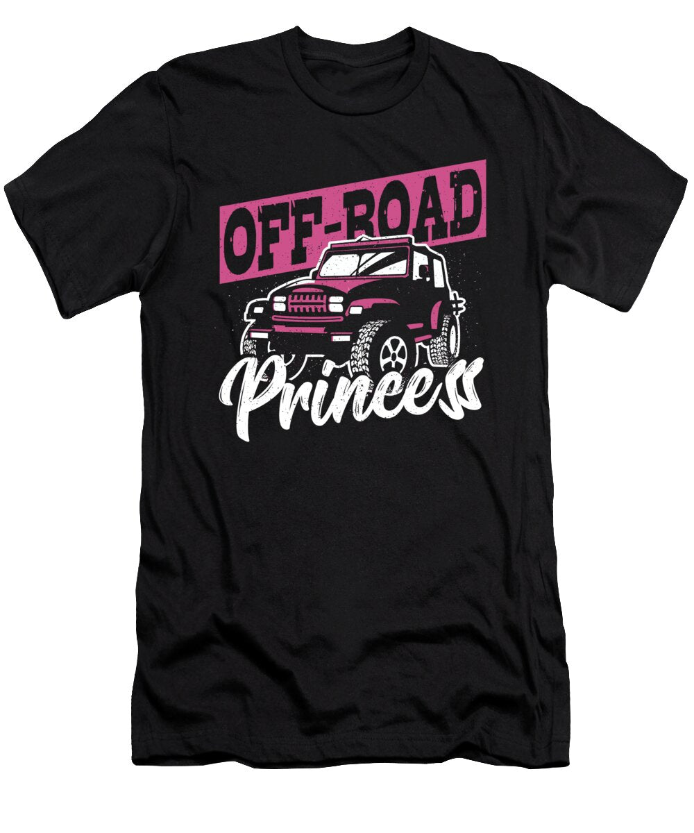 Off Road Princess Offroading Off Roading Alessandra Roth T-Shirt