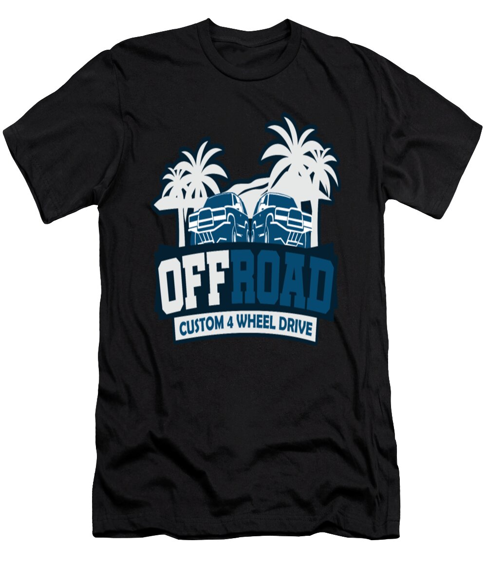 Offroad Custom 4 Wheel Drive Tinh Tran Le Thanh T-Shirt