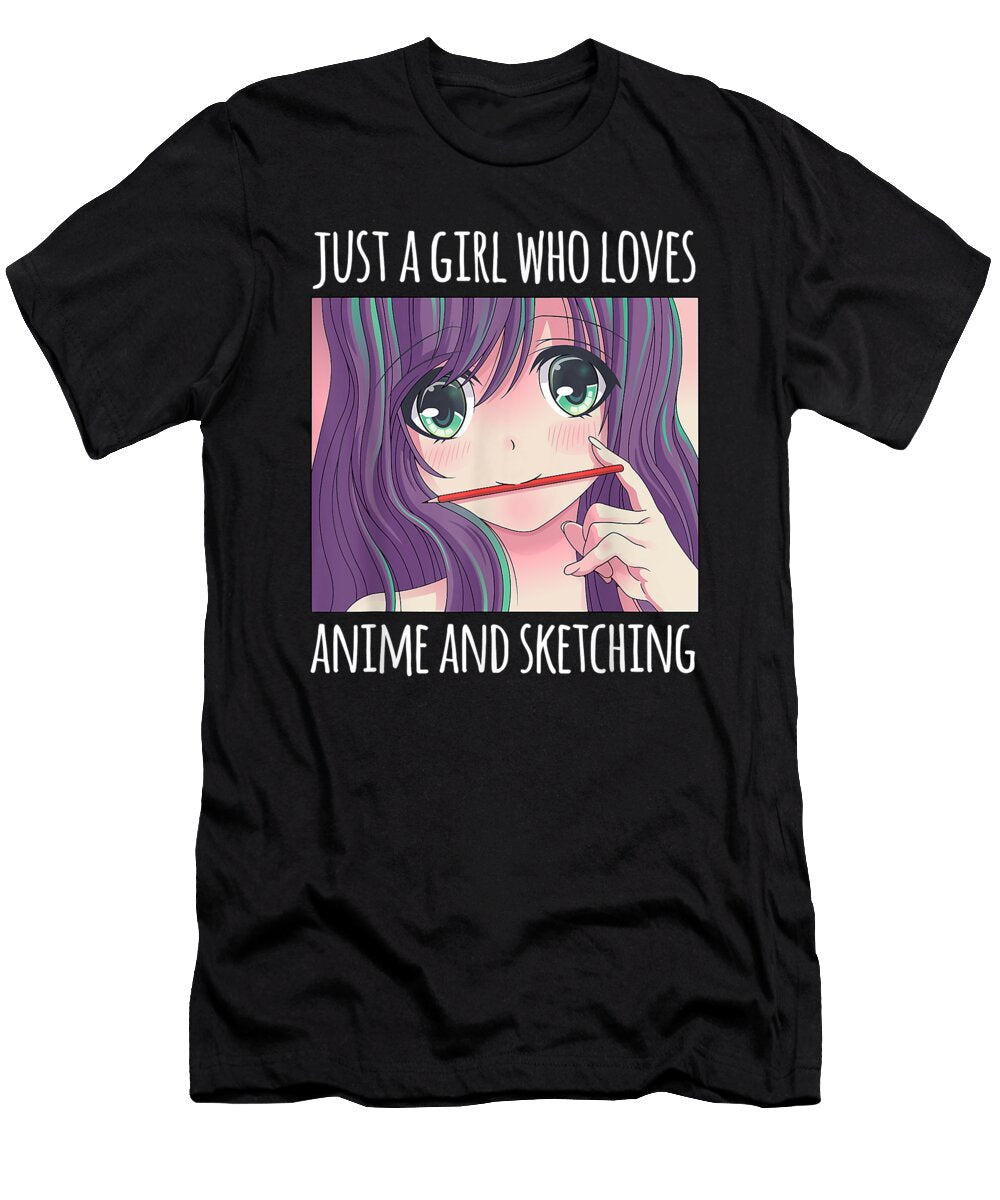 Overcome Hardship Just a Girl Who Loves Anime and Sketching Drawing Girls Gift Cute Fans Ezone Prints T-Shirt